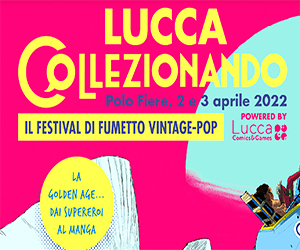 Edizione 5 di Lucca Collezionando,<br> il Festival del Fumetto Vintage-Pop