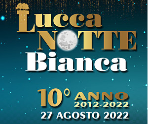 LUCCA NOTTE BIANCA