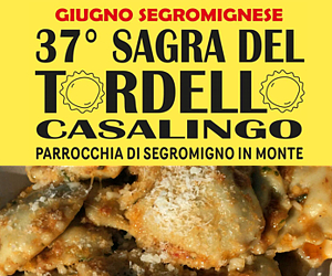 Sagra del Tordello Casalingo - Segromigno in Monte