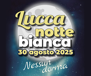 LUCCA - Notte Bianca 2025