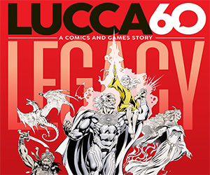 Lucca Comics & Games compie 60 anni: un’edizione speciale tra grandi ospiti e nuove storie